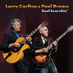 Larry Carlton & Paul Brown