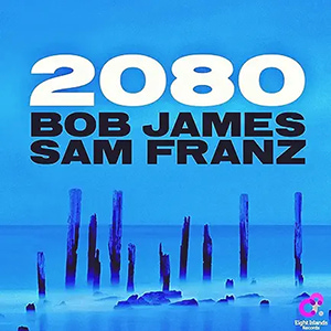 Bob James & Sam Franz
